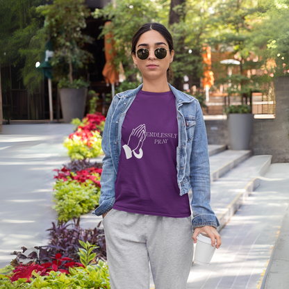 ENDLESSLY PRAY UNISEX T-SHIRT