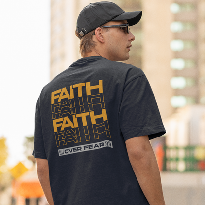 FAITH FAITH OVER  FEAR UNISEX OVERSIZED T-SHIRT